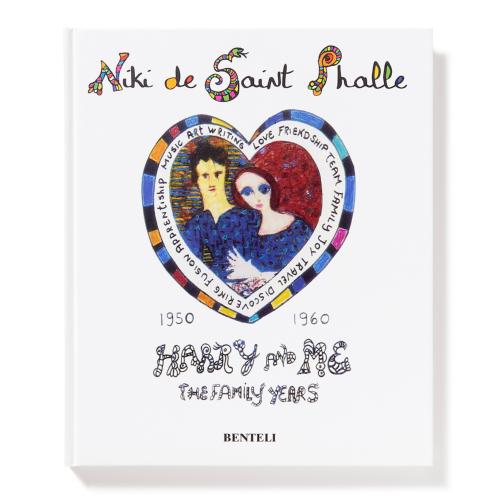 Harry and me, the Family Years: 1950-1960 by Niki de Saint Phalle