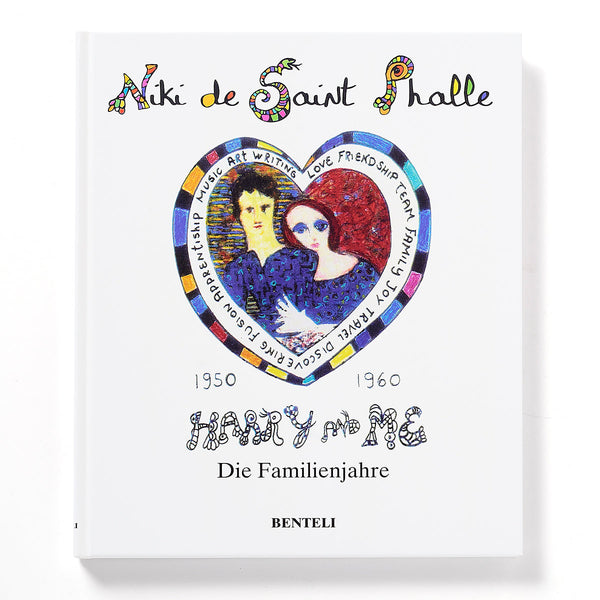 Harry and me, the Family Years: 1950-1960 by Niki de Saint Phalle